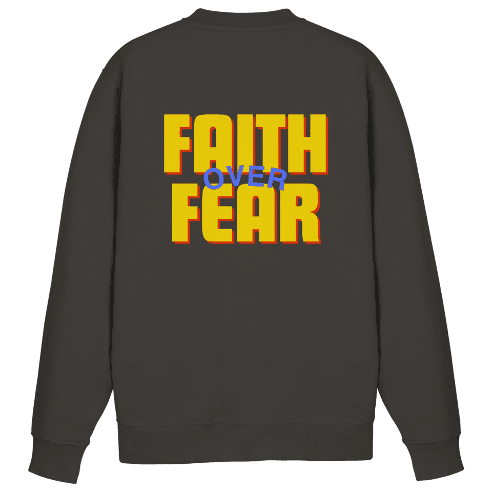 Faith over Fear - Basic Sweatshirt