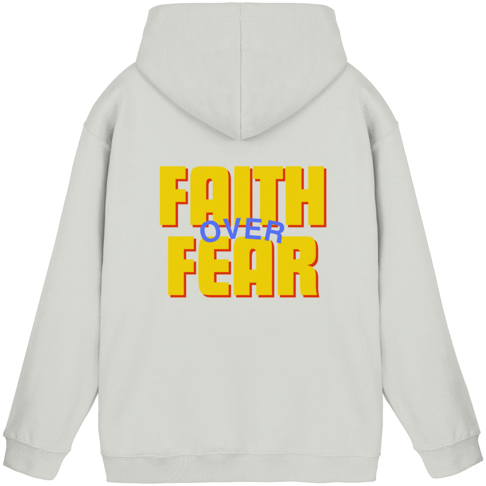 Faith over Fear - Unisex Hoodie