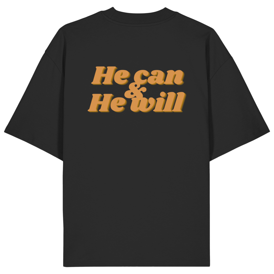 He can & He will – Unisex Oversize Shirt