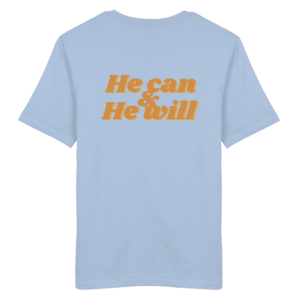 Unisex Organic Shirt mit "He can & He will" Design – Blue Soul