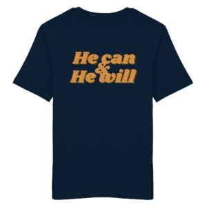 Unisex Organic Shirt mit "He can & He will" Design – French Navy
