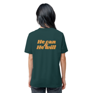 Unisex Organic Shirt mit "He can & He will" Design – Glazed Green