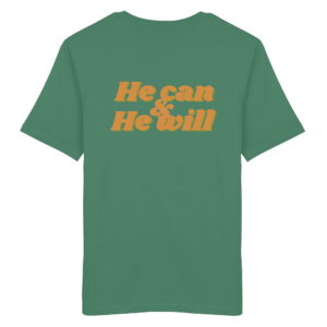 Unisex Organic Shirt mit "He can & He will" Design – Green Bay