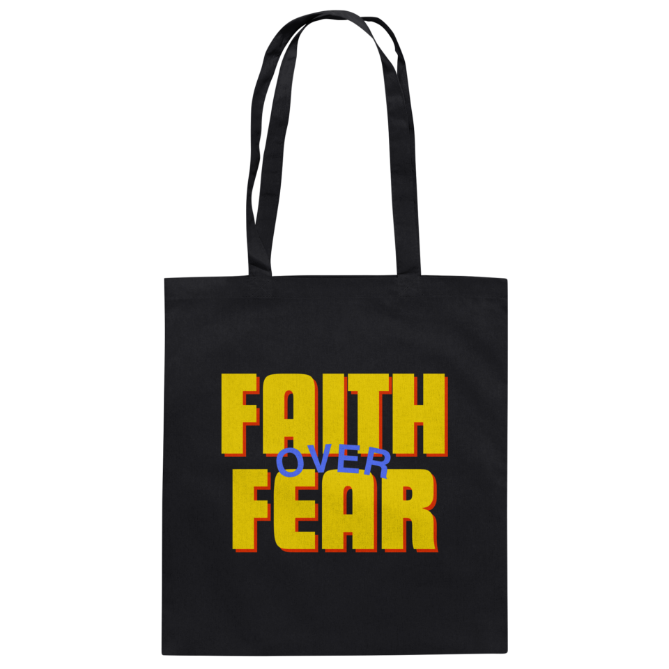 Baumwolltasche mit 'Faith over Fear' Design
