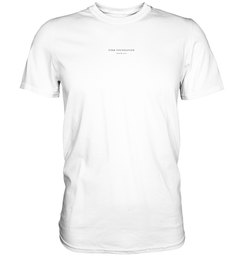 FIRM FOUNDATION (White Title) – Unisex T-Shirt