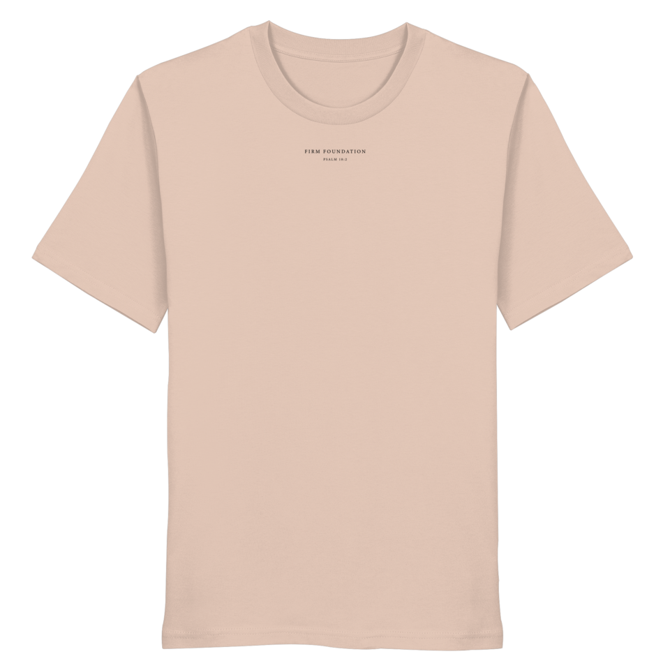 T-Shirt organic "FIRM FOUNDATION" unisex Psalm 18:2 100% Baumwolle - XS-5XL - faith christliche Kleidung Bibelverse Psalm Shirt – Fraiche Peche
