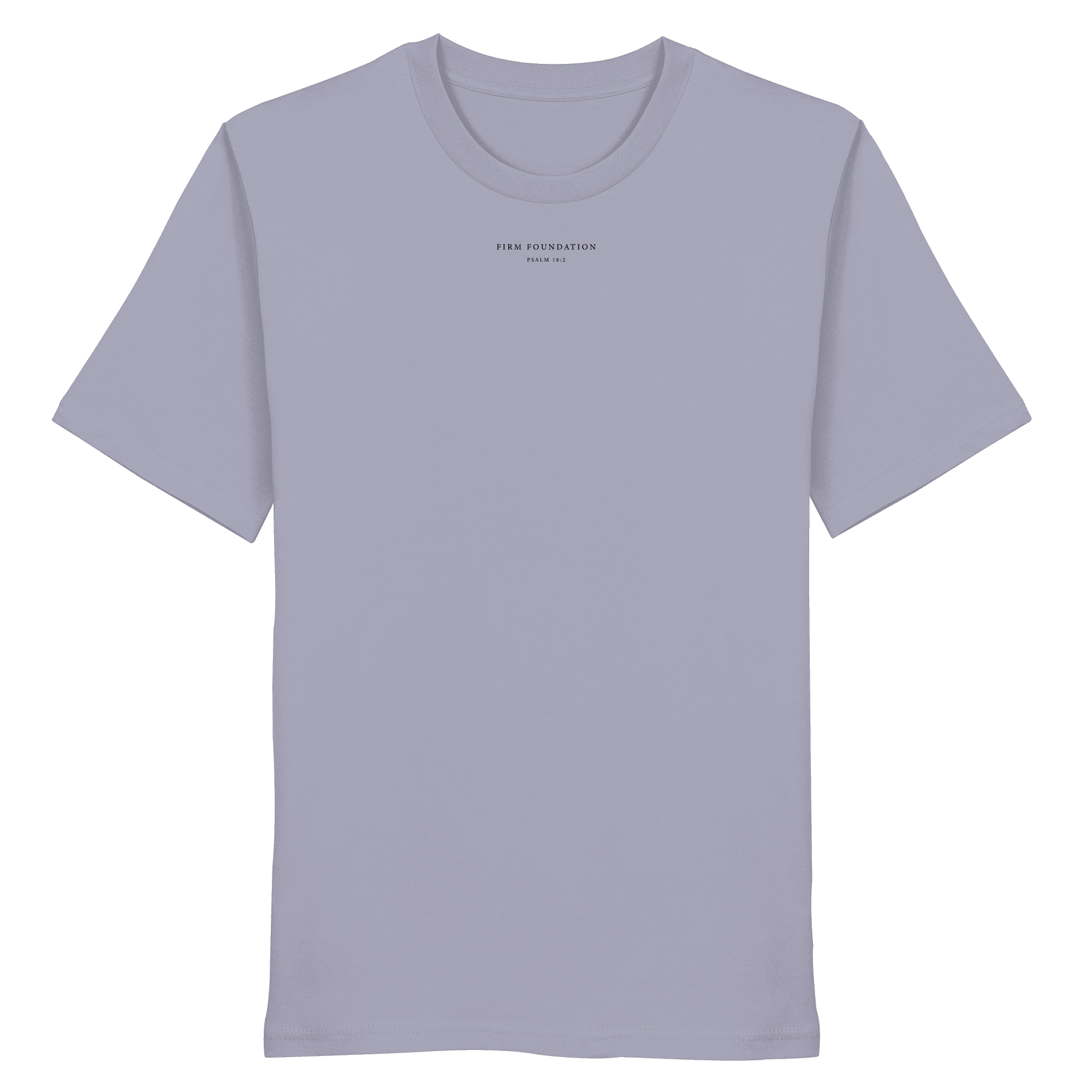 T-Shirt organic "FIRM FOUNDATION" unisex Psalm 18:2 100% Baumwolle - XS-5XL - faith christliche Kleidung Bibelverse Psalm Shirt – Lavender
