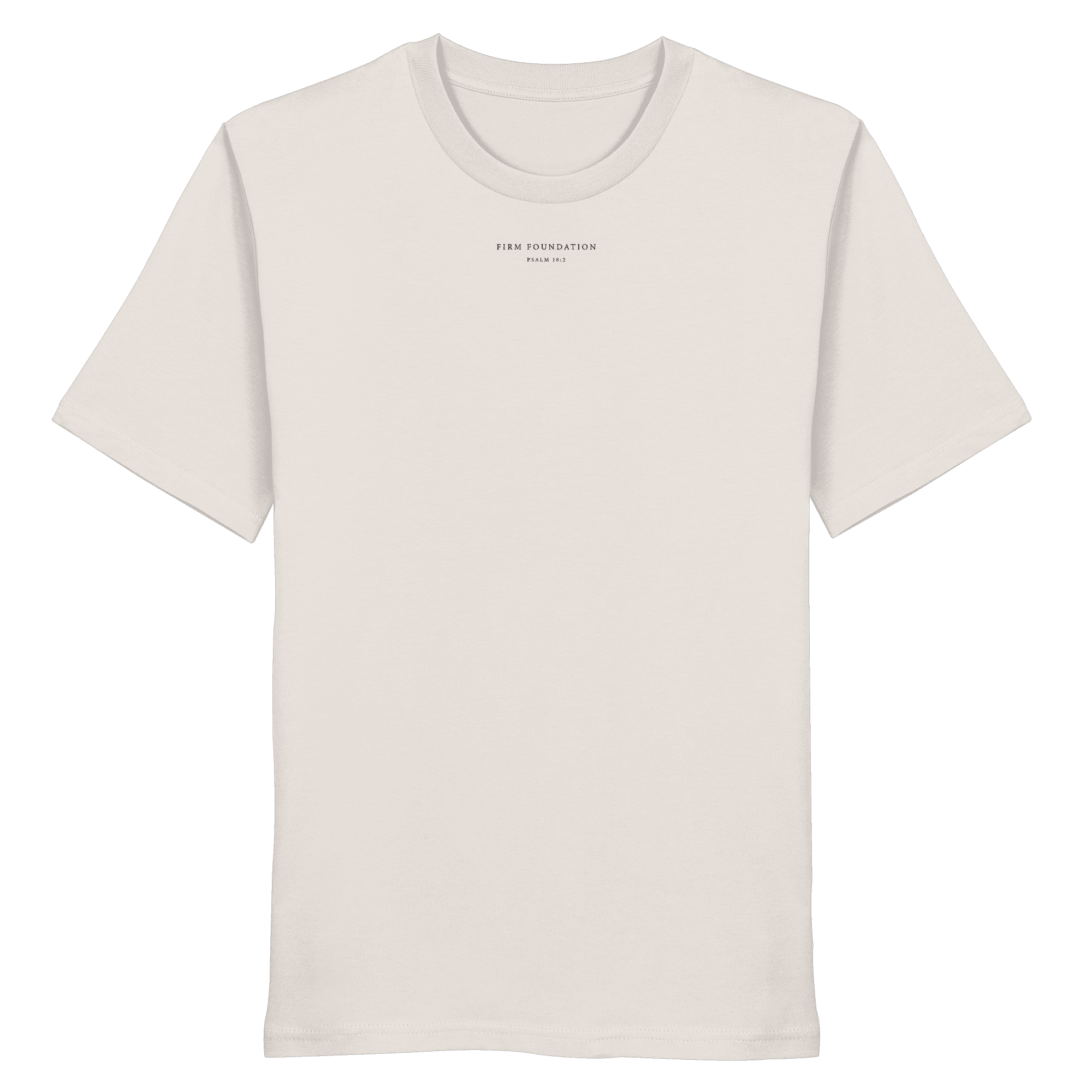 T-Shirt organic "FIRM FOUNDATION" unisex Psalm 18:2 100% Baumwolle - XS-5XL - faith christliche Kleidung Bibelverse Psalm Shirt – Vintage White